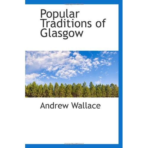 Popular Traditions Of Glasgow