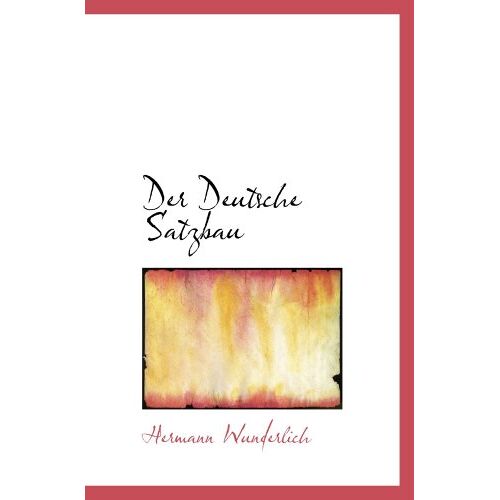 Der Deutsche Satzbau
