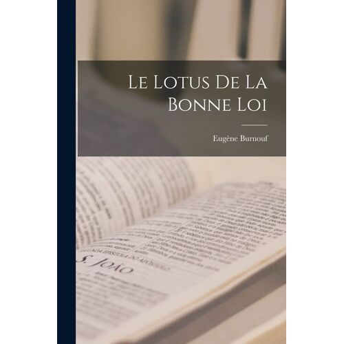 Le Lotus De La Bonne Loi
