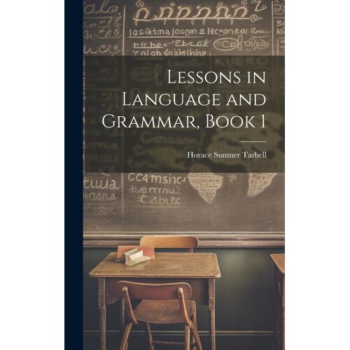 Lessons In Language And Grammar, Book 1