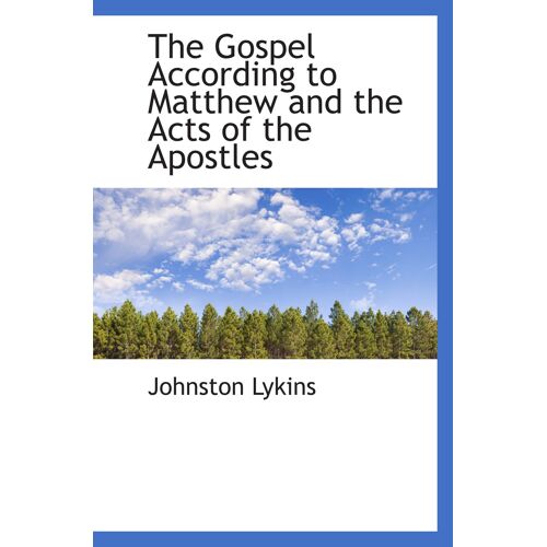 The Gospel According To Matthew And The Acts Of The Apostles