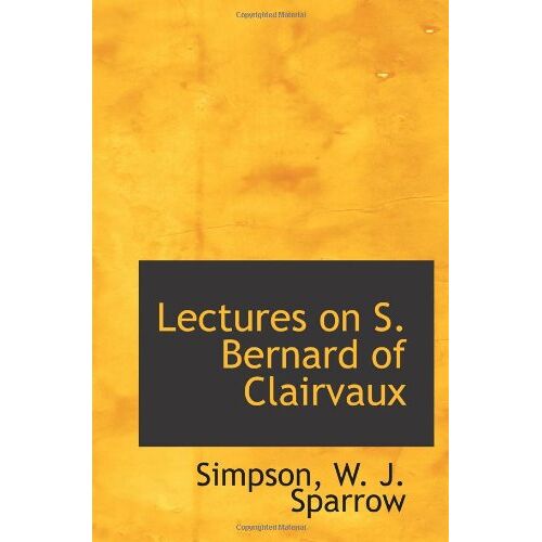 Lectures On S. Bernard Of Clairvaux