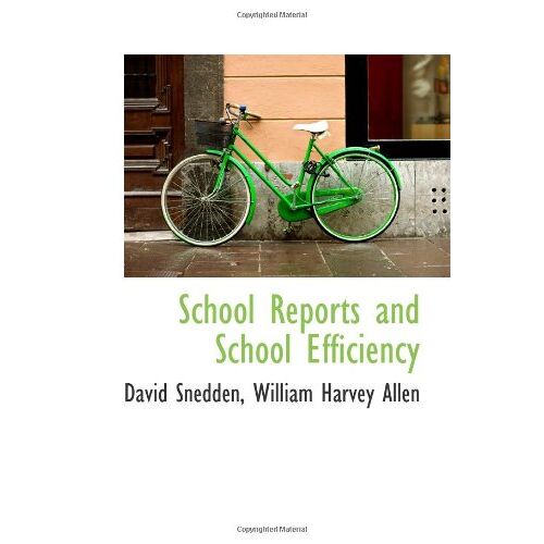 School Reports And School Efficiency