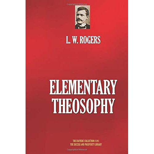 Elementary Theosophy (The Esoteric Library)