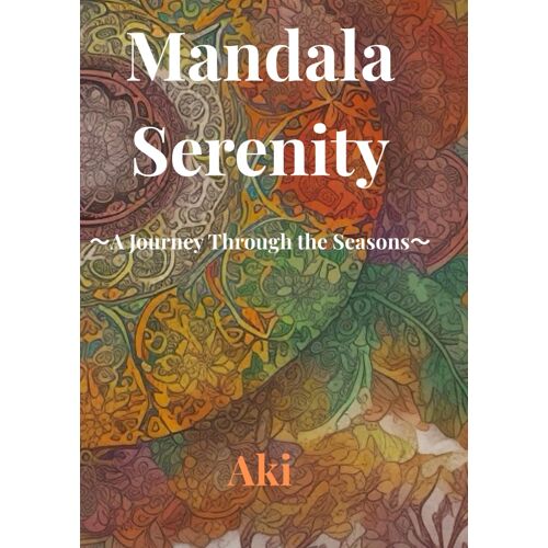 Mandala Serenity: A Journey Through The Seasons