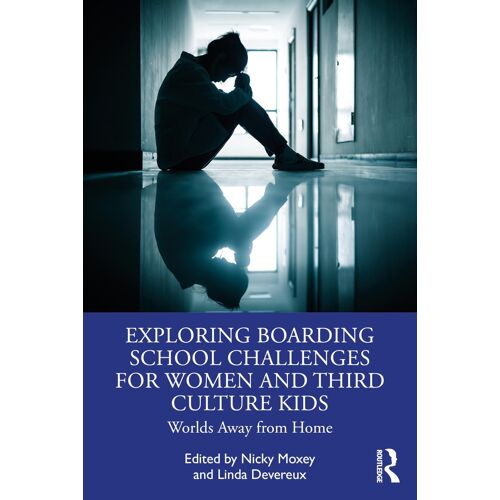 Exploring Boarding School Challenges For Women And Third Culture Kids