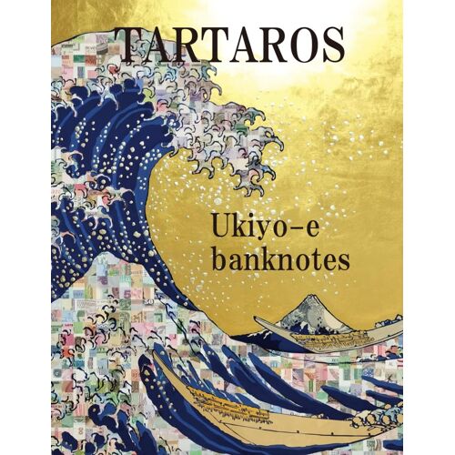 Ukiyo-E Banknotes: Modern Visions Of Japanese Ukiyo-E And Banknotes (Ukiyoe Banknotes)
