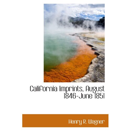 California Imprints, August 1846-June 1851
