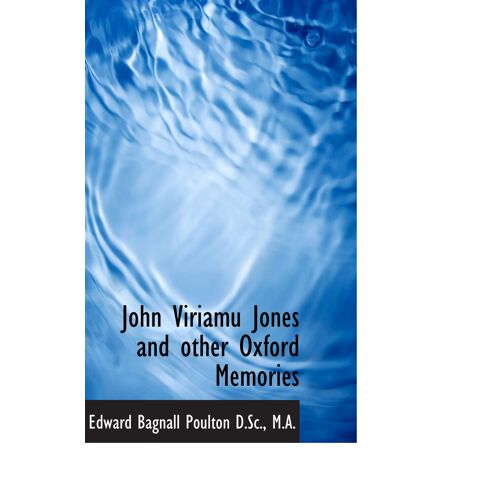 John Viriamu Jones And Other Oxford Memories