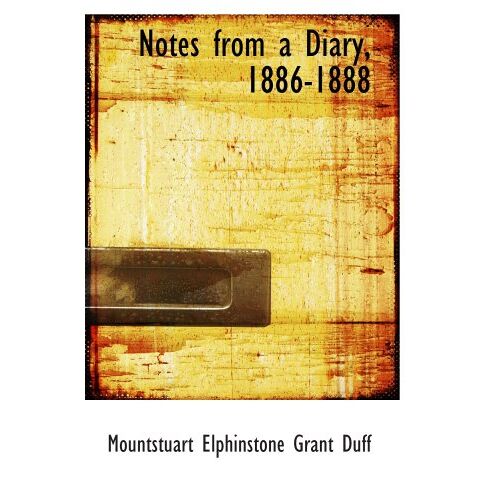 Notes From A Diary, 1886-1888