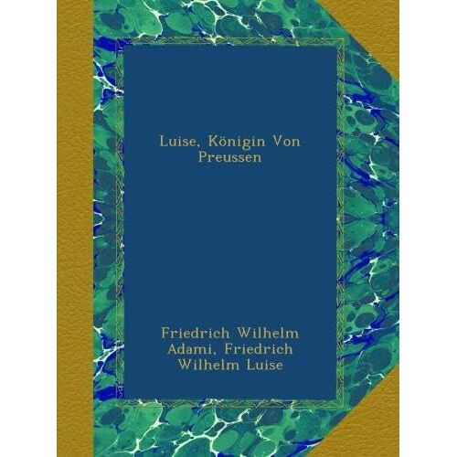 Luise, Königin Von Preussen