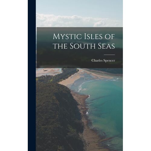 Mystic Isles Of The South Seas