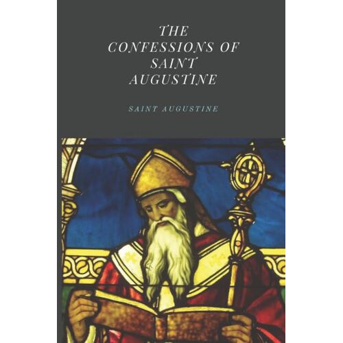 The Confessions Of Saint Augustine
