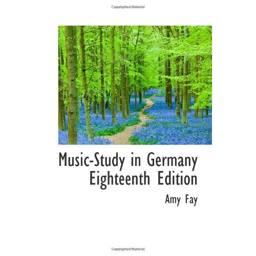 Music-Study In Germany Eighteenth Edition