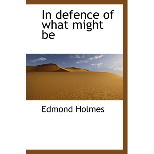 In Defence Of What Might Be