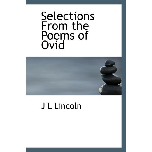 Selections From The Poems Of Ovid
