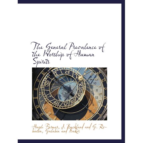 The General Prevalence Of The Worship Of Human Spirits