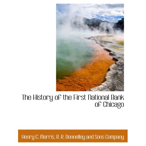 The History Of The First National Bank Of Chicago