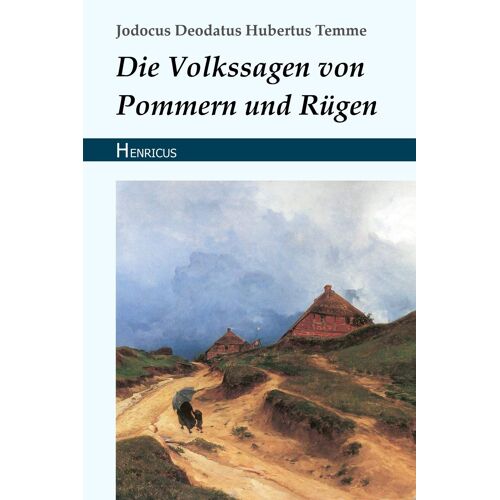 Die Volkssagen Von Pommern Und Ruegen