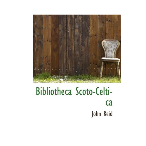 Bibliotheca Scoto-Celtica