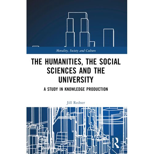 The Humanities, The Social Sciences And The University