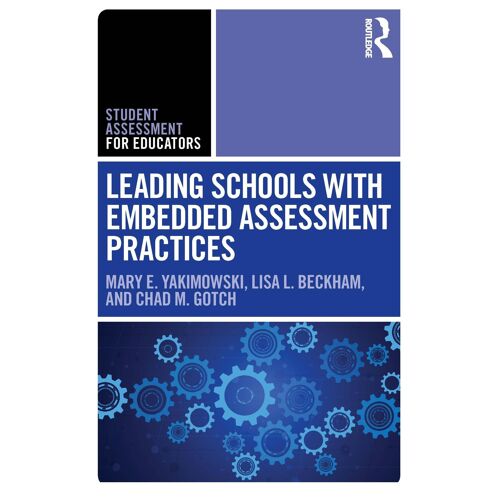 Leading Schools With Embedded Assessment Practices