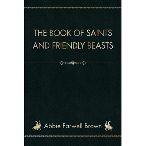 The Book Of Saints And Friendly Beasts