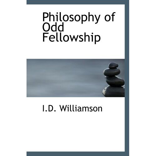 Philosophy Of Odd Fellowship
