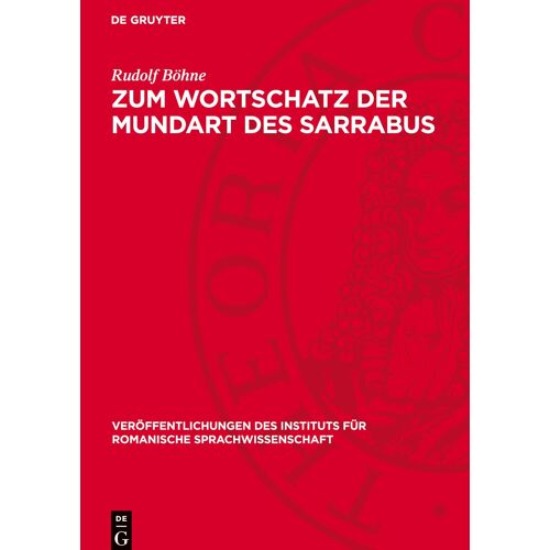 Zum Wortschatz Der Mundart Des Sarrabus: (Suedostsardinien) (Veroeffentlichungen Des Instituts Fuer Romanische Sprachwissenschaft)
