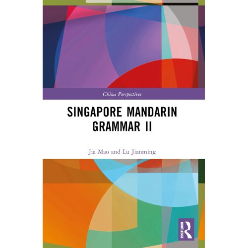 Singapore Mandarin Grammar Ii