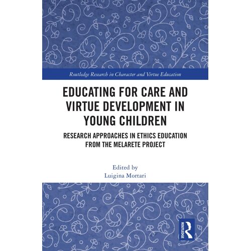 Educating For Care And Virtue Development In Young Children