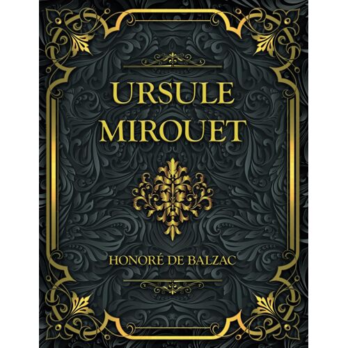 Ursule Mirouet: Honoré De Balzac