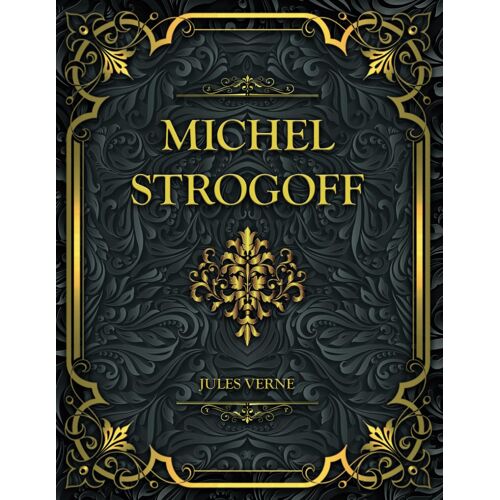 Michel Strogoff: Jules Verne