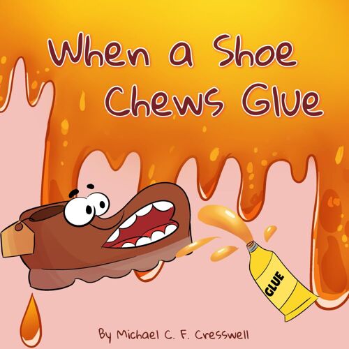 When A Shoe Chews Glue