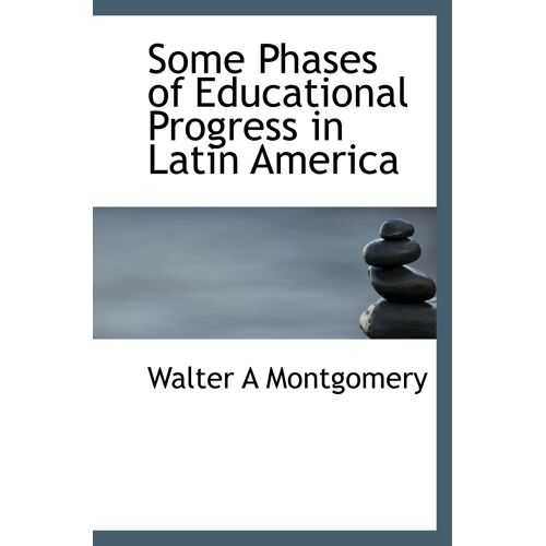 Some Phases Of Educational Progress In Latin America
