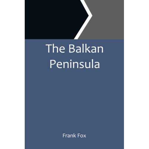 The Balkan Peninsula