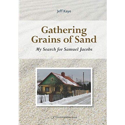 Gathering Grains Of Sand: My Search For Samuel Jacobs