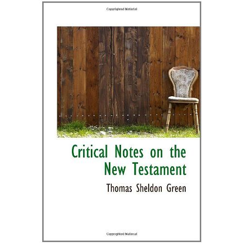 Critical Notes On The New Testament
