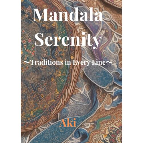 Mandala Serenity: Traditions In Every Line