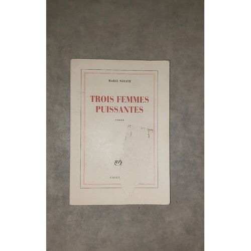 Marie Ndiaye Trois Femmes Puissantes