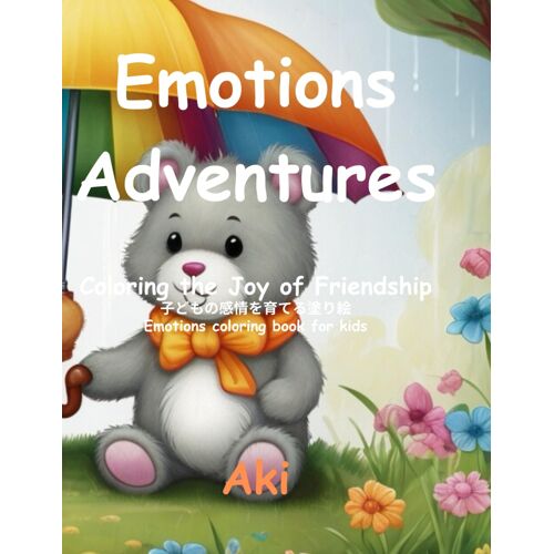Emotions Adventures: Coloring The Joy Of Friendship:Emotions Coloring Book For Kids