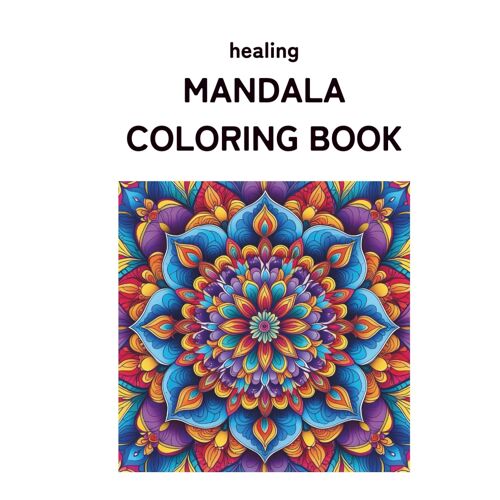 Healing Mandala Coloring Book
