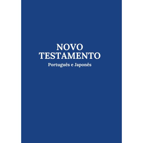Novo Testamento Português E Japonês: