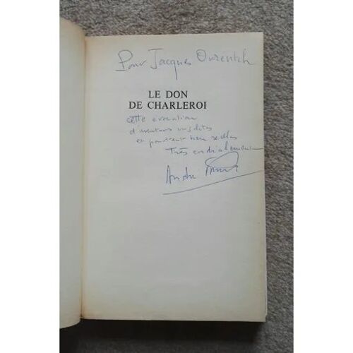 André Pierrard Le Don De Charleroi Avec Un Envoi Autographe Signé 1972 René Julliard
