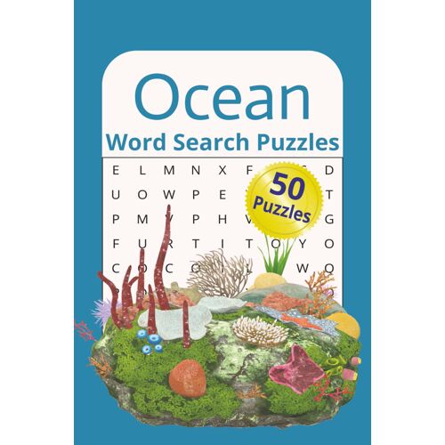 Ocean Word Search: Ocean Word Search Puzzle, Great For All Ages, 6x9 Inches, Gift For Ocean Lovers, 50 Puzzles
