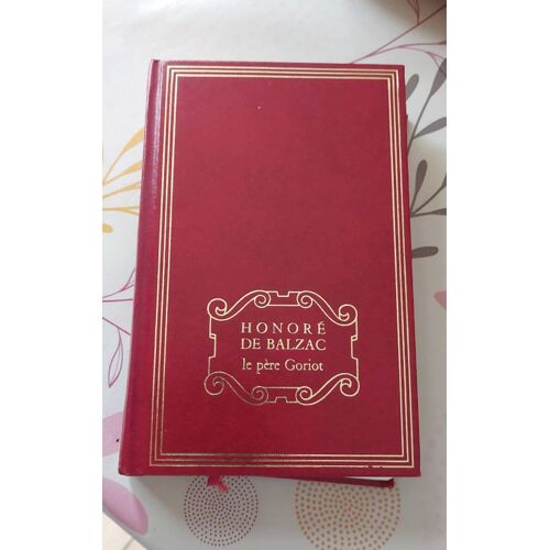 Le Père Goriot Honoré De Balzac