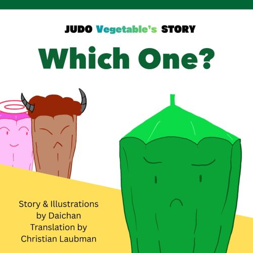 Judo Vegetable's Story Which One? Okuras Story (Judo's Story)