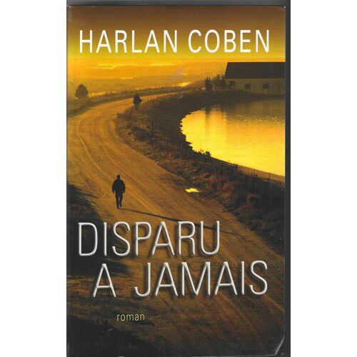 Harlan Coben "Disparu À Jamais" Livre Broché - Roman - Le Grand Livre Du Mois - Editions Belfond - 2003