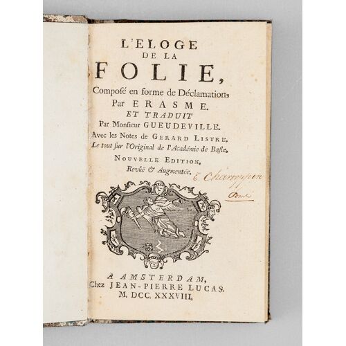 L'eloge De La Folie, Composé En Forme De Déclamation