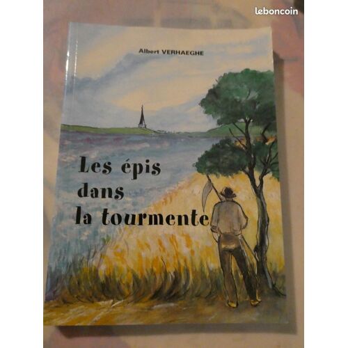 Les Épis  Dans La Tourmente Albert Verhaeghe Illustré Par Lucette Lemée-Piolé